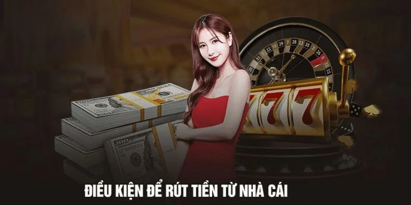 Điều kiện rút tiền 32WIN