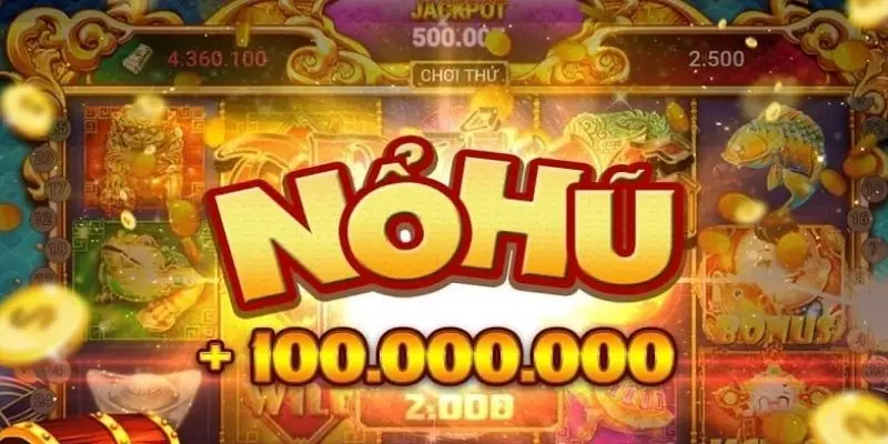 Những ưu điểm nổi bật của nổ hũ